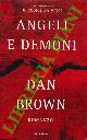  Brown Dan -, Angeli e demoni.