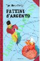  Dodge Mary Elizabeth Mapes -, Pattini d'argento.