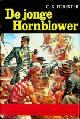  Forester, C.S., De Jonge Hornblower met omslag. Trilogie. Het Zeegat uit, Interventie in de West, Op hoog bevel