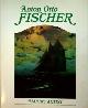  Fischer, K.S., Anton Otto Fischer Marine Artist. His Life and work