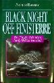 Hawkey, A, Black Night at Finisterre. The Tragic Tale of an Early British Ironclad