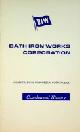  Bath Iron Works, Brochure Bath Iron Works Corporation. Condensed History