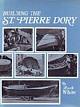  White, M., Building the St. Pierre Dory