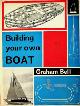  Bell, G, Building your own Boat