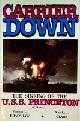  Bradshaw, T.I and M.L. Clark, Carrier Down. The Sinking of the USS Princeton (CVL-23)