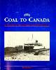  Rafuse, T, Coal to Canada. A History of the Ontario Car Ferry Company