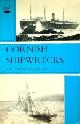  Noall, C and Farr, G., Cornish Shipwrecks