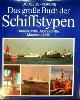  Dudszus, A. en Kopcke, A, Das Grosse Buch der Schiffstypen (Teil 2). Teil 2, Dampfschiffe, Motorschiffe, Meerestechnik