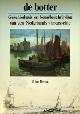  Beylen, Jules van, De Botter. Geschiedenis en bouwbeschrijving van een Nederlands vissersschip