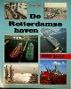  Dam, T. van, De Rotterdamse Haven 650 jaar