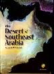  Glennie, Kenneth W., The Desert of Southeast Arabia