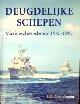  Nooteboom, S.G., Deugdelijke Schepen. Marine Scheepsbouw 1945-1995
