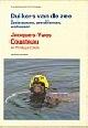  Cousteau, Jacques-Yves, Duikers van de zee. Zeeleeuwen, zeeolifanten, Walrussen