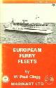  Clegg, W.P., European Ferry Fleets