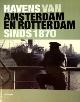  Daalder, R. e.a., Havens van Amsterdam en Rotterdam sinds 1870