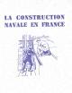  Auteur onbekend, La Construction Navale en France