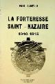  Gamelin, P, La Forteresse Saint-Nazaire 1940-1945