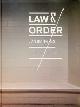  Banning, J, Law & Order. The world of criminal justice