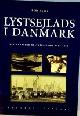  Aarre, B, Lystsejlads I Danmark. Seljsportens Kulturhistorie 1855-1966