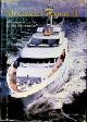 Haack, B and D. Hoogs, Megayacht Wisdom II. The handbook for yacht ownership