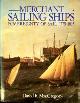  MacGregor, David, Merchant Sailing Ships 1775-1815. Sovereignty of Sail 1775-1815