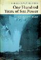  Baer, G.W., One Hundred Years of Sea Power. The U.S. Navy, 1890-1990