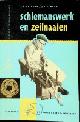  Boer, S.P. de en J.A. Schaap, Schiemanswerk en Zeilnaaien. Touwwerk, Blokken, Takels, Zeildoek