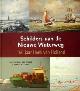  Schaft, M. van der en M. Vollering, Schilders aan de Nieuwe Waterweg. 150 jaar Hoek van Holland