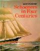  MacGregor, David R., Schooners in four Centuries