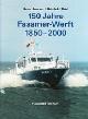  Janssen, H. and R. Thiel, 150 Jahre Fassmer-Werft 1850-2000