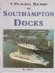  Moody, Bert, A Pictorial History of Southampton Docks