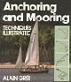  Gree, Alain, Anchoring and Mooring. Techniques illustrated