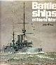  Preston, A, Battle Ships of World War I. All encyclopedia of the Battleships of all Nation 1914-1918