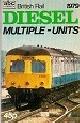  No Author, ABC British Rail Diesel Multiple-Units 1979