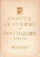  Penhoet, Chantier Et Ateliers De Saint Nazaire (penhoet) 1900-1950