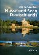  Diverse authors, Die schonsten Flusse und Seen Deutschlands