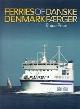  Peter, Bruce, Ferries of Danske/Denmark Faerger