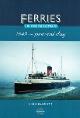  Basnett, S., Ferries of the Isle of Man. 1945-present day