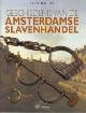  Balai, L, Geschiedenis van de Amsterdamse Slavenhandel