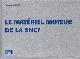  Mathieu, G, La Materiel Moteur De La SNCF
