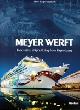  Witthoft, H.J., Meyer Werft (german edition). Innovativer Schiffbau aus Papenburg