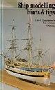 Craine, J.H., Ship Modelling Hints and Tips