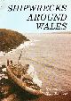 Bennett, T, Shipwrecks around Wales Volume 2