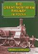  Crawley, J, The Great Northern Railway in Focus
