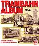 Gottwaldt, A.B., Trambahn Album. 400 bilder deutscher strassenbahnen 1930-1940