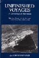  Fish, John Perry, Unfinished Voyages. A Chronology of Shipwrecks, maritime disasters in the northeast United Stated from 1606-1956