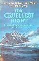  Dobson, C. a.o., The Cruellest Night. Germany's Dunkirk and the sinking of the Wilhelm Gustloff