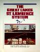  Collective, The Great Lakes St. Lawrence System. Le Systeme Grands Lacs Saint-Laurent