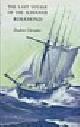  Chevalier, Haakon, The last voyage of the Schooner Rosamond