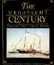  Cotter, Patrick a.o., The Megayacht Century. Significant Vessels, Cornerstone Events and Unforgettable People in the past 100 years